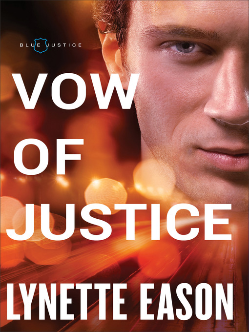 Title details for Vow of Justice by Lynette Eason - Available